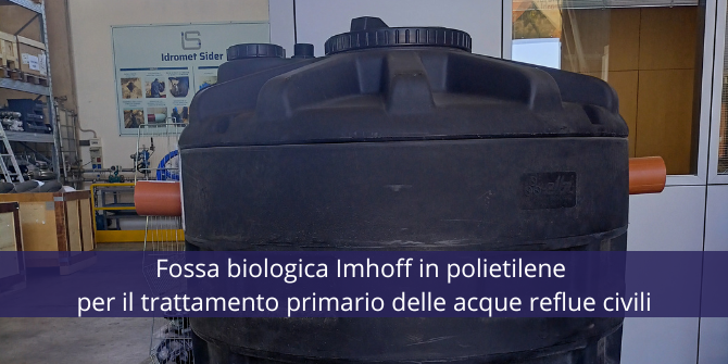 Fossa biologica Imhoff in polietilene | Trattamento primario delle acque reflue civili