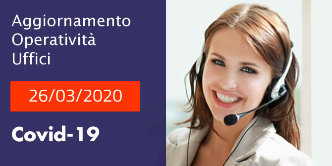 Aggiornamento operatività uffici - COVID-19 del 26/03/2020