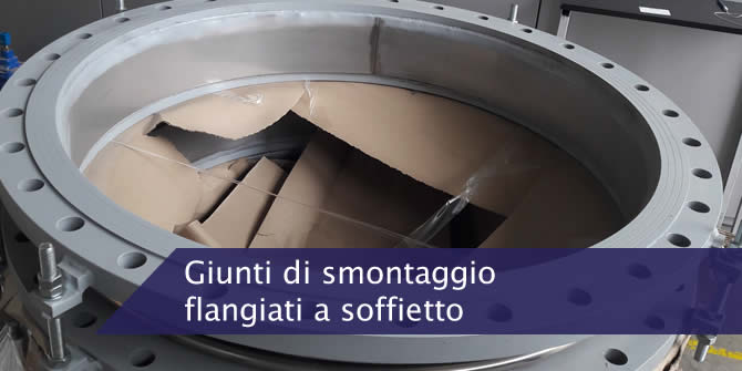 Giunti di smontaggio flangiati a soffietto: montare e smontare agevolmente le valvole