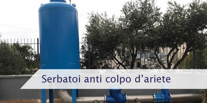 Fornitura di 5 serbatoi anti colpo d'ariete con membrana per fognatura su cantieri Ksamil e Shengjin - Albania