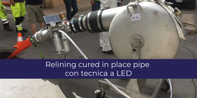 Relining cured in place pipe con tecnica a LED - Condotta fognaria in gres ceramico DN 150 AQP